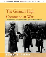 Robert B. Asprey | The German High Command At War | Taschenbuch | Englisch