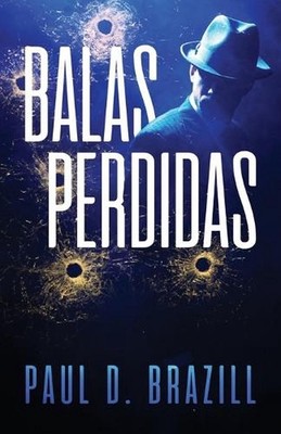 Balas Perdidas by Paul D. Brazill Paperback Book