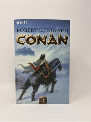 Robert E. Howard - Conan Die Original-Erzählungen Band 3 Heyne