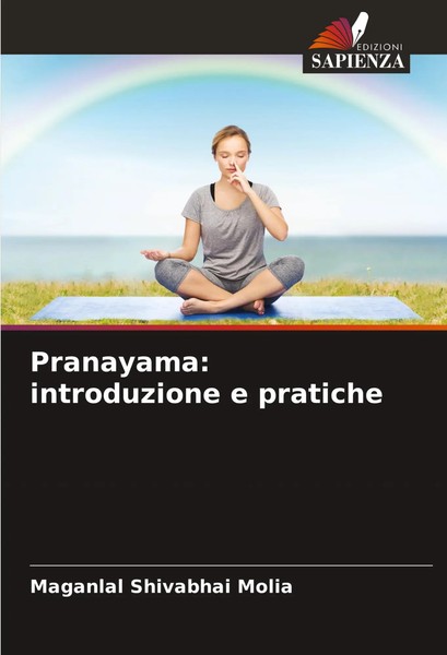 Maganlal Shivabhai Molia | Pranayama: Introduzione E Pratiche | Taschenbuch-image