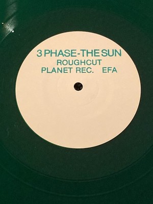 # 3 Phase   The Sun (Roughcut) # Planet 008 12'' DE 1992 *70 copies only*
