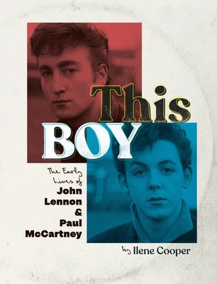 This Boy | Ilene Cooper | The Early Lives of John Lennon & Paul McCartney | Buch