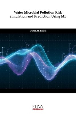 Water Microbial Pollution Risk Simulation and Prediction using ML by Dania Al Sa