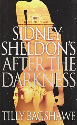 Sidney Sheldon's After the Darkness [Paperback] [Jan 01, 2010] Sidney Sheldo...
