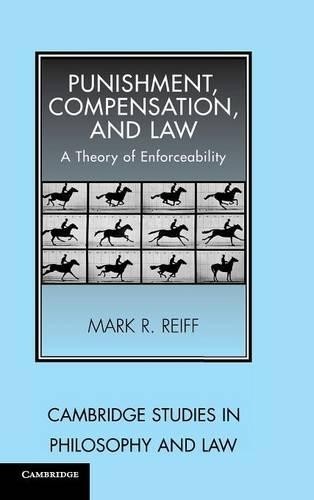 Punishment, Compensation, and Law by Mark R. Reiff - 9780521846691