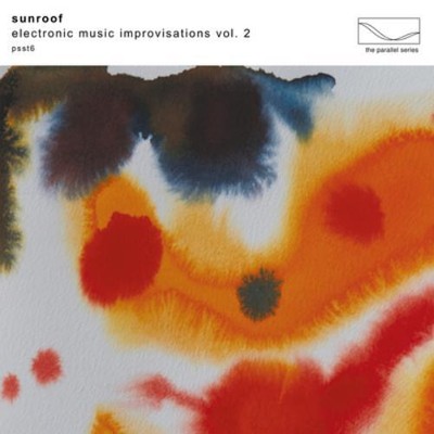 Sunroof Electronic Music Improvisations - Volume 2 (Vinyl) (UK IMPORT)