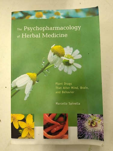 Psychopharmacology of Herbal Medicine - Marcello Spinella PBK 2001 MIT Press
