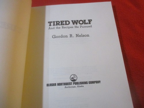 Lot of 3 Gordon Nelson Recipe Books Low Bush Moose, Tired Wolf, Smokehouse Bear - Bild 8 von 11