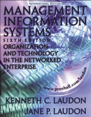 Management Information Systems: Organisation and Technology in the Networked Ent