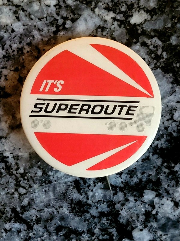  Spector Freight System Inc. IT'S SUPEROUTE Rare Vintage pinback button