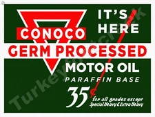 Conoco Germ Processed Motor Oil Metal Sign 3 Sizes to Choose From
