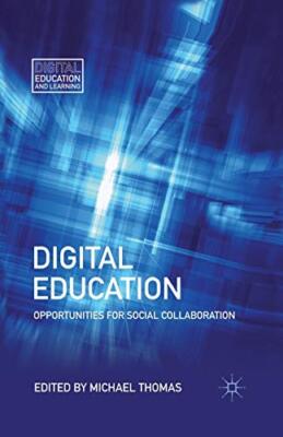 Digital Education : Opportunities for Social Collaboration                     
