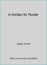 A Holiday for Murder by Agatha Christie
