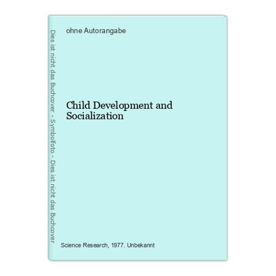Child Development and Socialization