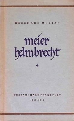 Meier Helmbrecht : Drama in fünf Akten. Mostar, Herrmann: