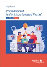 Arbeitsheft Berufsfachliche und Berufspraktische Kompetenz Wirtschaft Band...