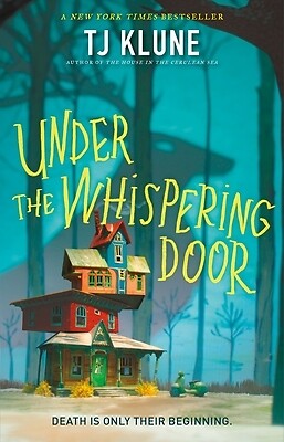 Under the Whispering Door Tj Klune Hardcover