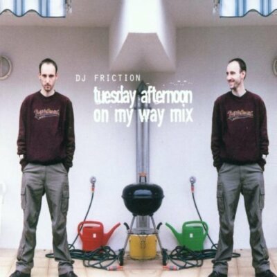 DJ Friction Tuesday afternoon (On My Way Mix)  [Maxi-CD]
