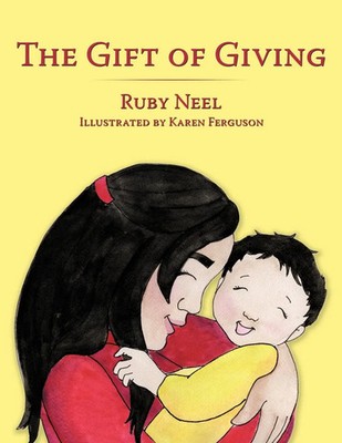 Ruby Neel | The Gift of Giving | Taschenbuch | Englisch (2010) | AuthorHouse