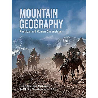 Mountain Geography: Physical and Human Dimensions - HardBack NEW Martin Price ,