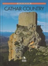 Discover Cathar Country By MICHELE AUE