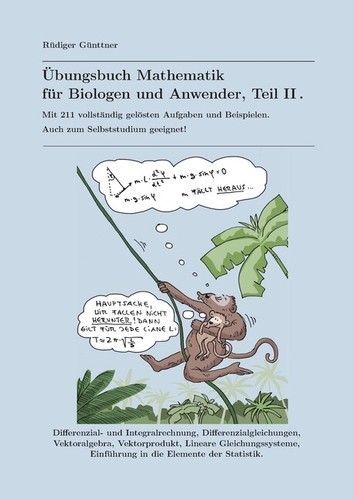  Bungsbuch Mathematik F R Biologen Und Anwender Teil Ii Mit 211 Vollst Nd 9783752612882 EBay