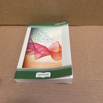 The Note From Heaven: How to Sing Yourself to Higher Consciousness (16pt Lar...