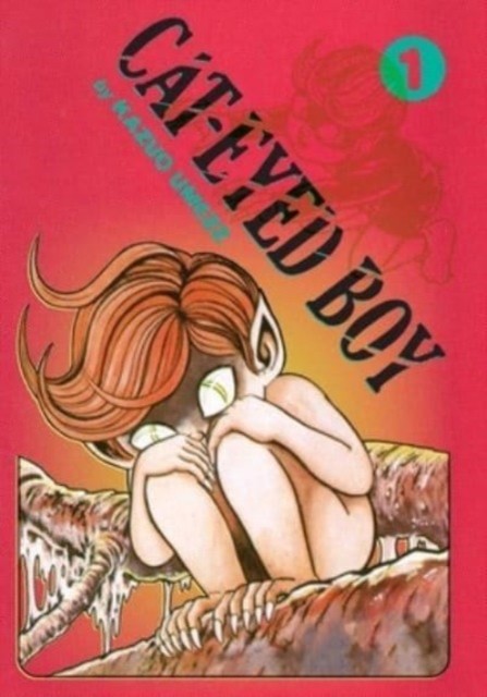 Cat-Eyed Boy: The Perfect Edition, Vol. 1 by Kazuo Umezz HARDBACK 9781974738854
