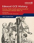 Edexcel GCE History AS Unit 2 B2 Poverty, Public Health and Growth of Government in Britain 1830-75: Unit 2 by Rosemary Rees (Paperback, 2011)