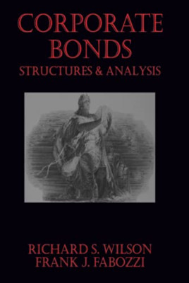 Corporate Bonds: Structures and Analysis - HardBack NEW Frank J. Fabozz 1995-02-