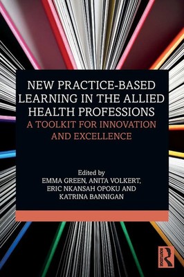 Emma Green (u. a.) | New Practice-based Learning in the Allied Health...