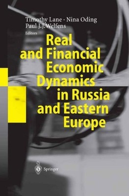 Real and Financial Economic Dynamics in Russia and Eastern Europe Timothy Lane