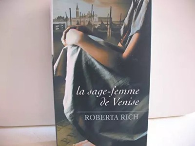 Die Hebamme von Venedig, Roberta Rich