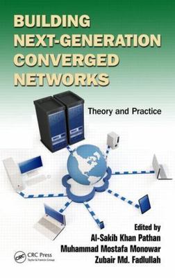 Building Next-Generation Converged Networks: Theory and Practice by 