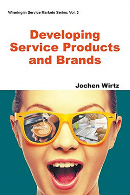 Developing Service Products And Brands (Winning In Serv - Paperback NEW Wirtz, J