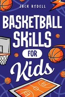 Jack Rydell | Basketball Skills For Kids | Taschenbuch | Englisch (2025)