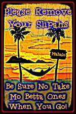*ALOHA PLEASE REMOVE SHOES MAHALO* MADE IN HAWAII! METAL SIGN 8X12 LUAU TIKI BAR