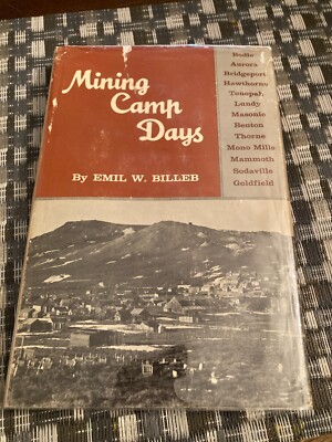 Mining Camp Days von Emil W. Billeb 1968 Wild West California Nevada
