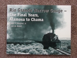 Rio Grande Narrow Gauge Final Years Ala to Cha Hereford Robart 2001 Softcover