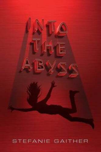 Into the Abyss by Stefanie Gaither: Used - Afbeelding 1 van 1