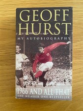 Geoff Hurst ‘1966 And All That: My Autobiography ‘Signed Paperback 2002