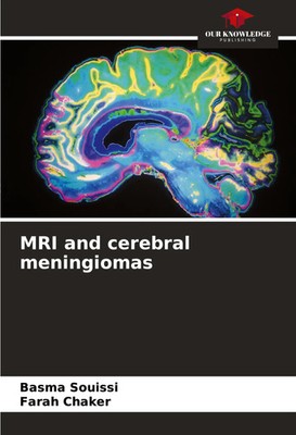 Basma Souissi (u. a.) | MRI and cerebral meningiomas | Taschenbuch | Englisch