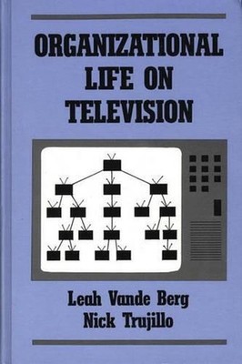 Organizational Life on Television by Leah Vande Berg (English) Hardcover Book