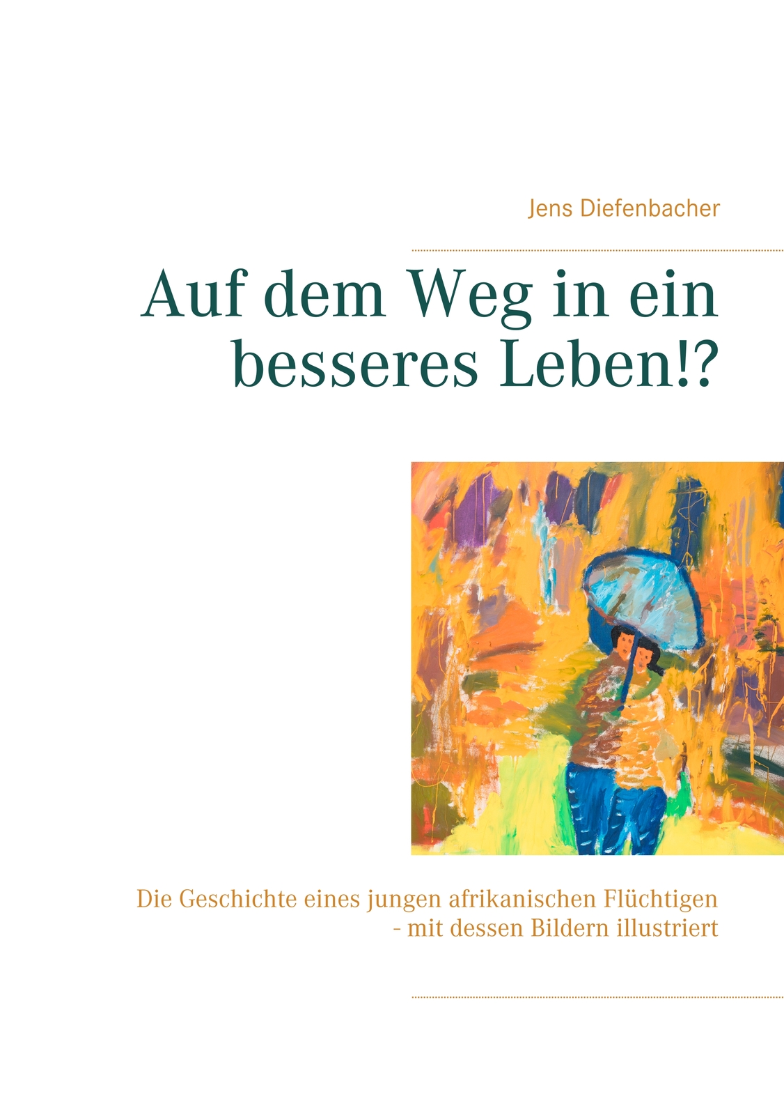 Thumbnail - Auf Dem Weg In Ein Besseres Leben? (buch)