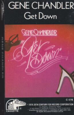 GENE CHANDLER CASSETTE: ''GET DOWN'' 1978 