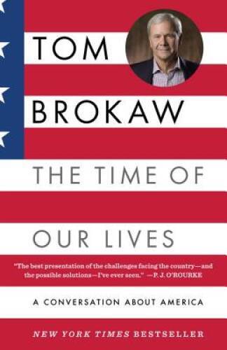The Time of Our Lives: A conversation about America - Paperback - GOOD