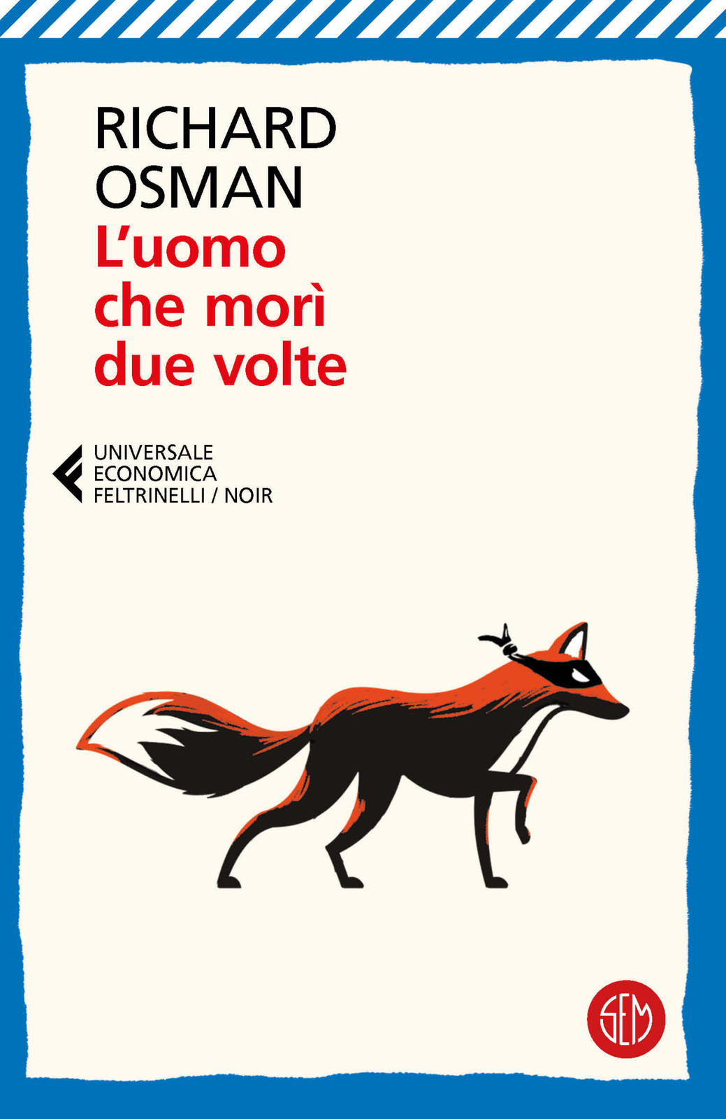 Libri Osman Richard - L' Uomo Che Mori Due Volte