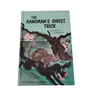 The Hangman's Ghost Trick by Scott Corbett Illustrated by Paul Galdone