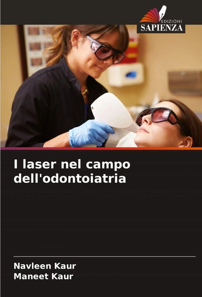 Navleen Kaur (U. A.) | I Laser Nel Campo Dell'odontoiatria | Taschenbuch (2024)-image