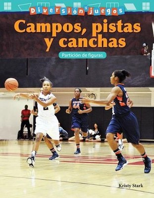 Diversin y juegos: Campos, pistas y canchas: Partici?n de figuras by Kristy Star